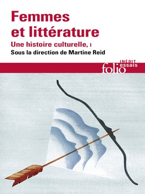 cover image of Femmes et littérature. Une histoire culturelle, Tome 1